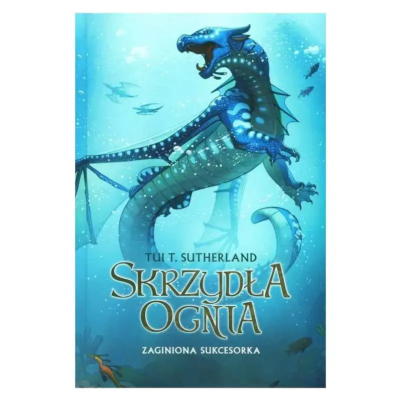 SKRZYDŁA OGNIA. ZAGINIONA SUKCESORKA Nowy