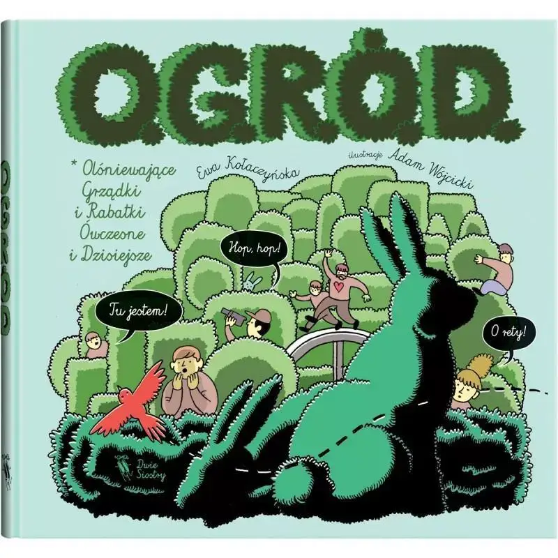 O.G.R.Ó.D. OLŚNIEWAJĄCE GRZĄDKI I RABATKI ÓWCZESNE I DZISIEJSZE 5+ Nie przegap