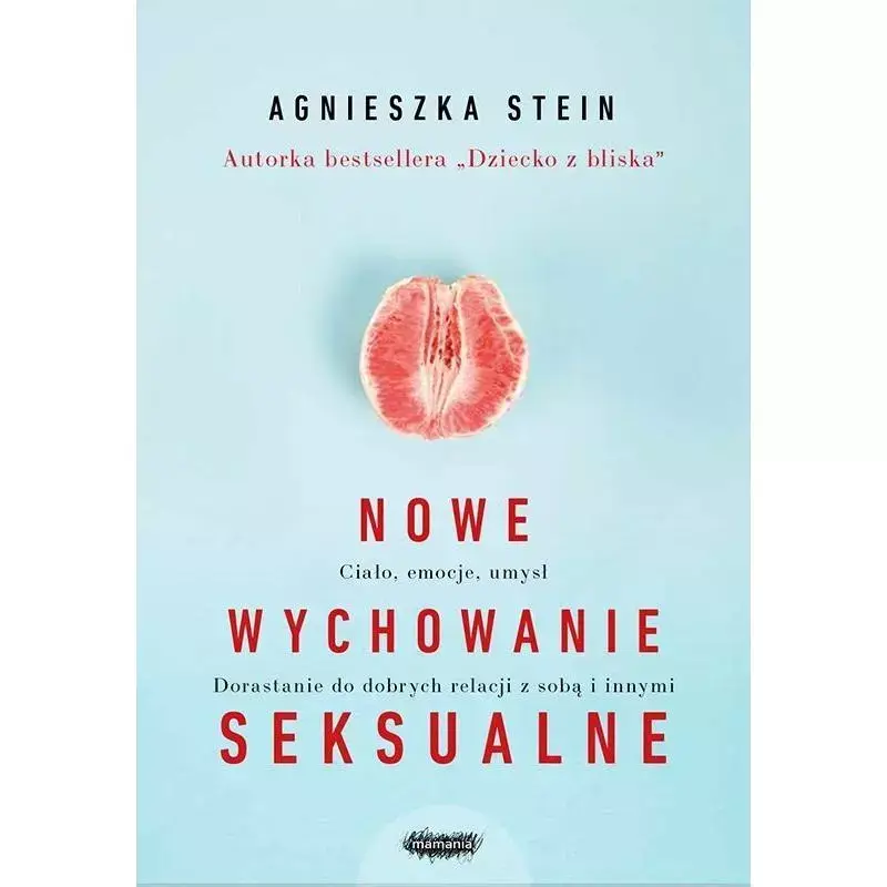 Dostępne od ręki NOWE WYCHOWANIE SEKSUALNE AGNIESZKA STEIN