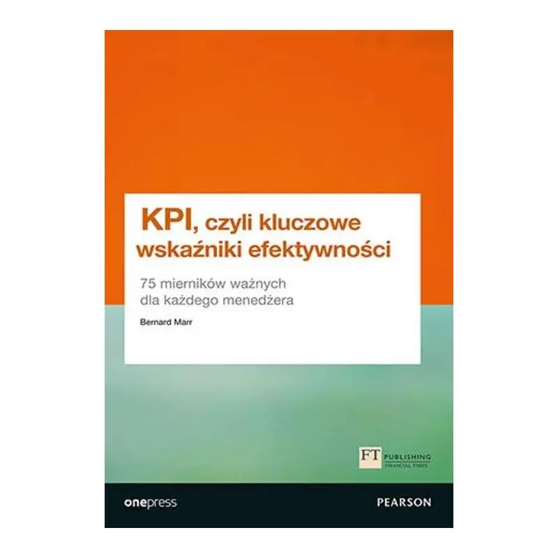 KPI, CZYLI KLUCZOWE WSKAŹNIKI EFEKTYWNOŚCI Super okazja
