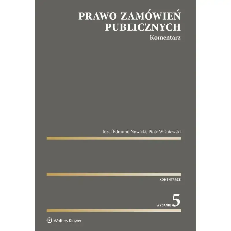 Tylko do końca tygodnia PRAWO ZAMÓWIEŃ PUBLICZNYCH. KOMENTARZ