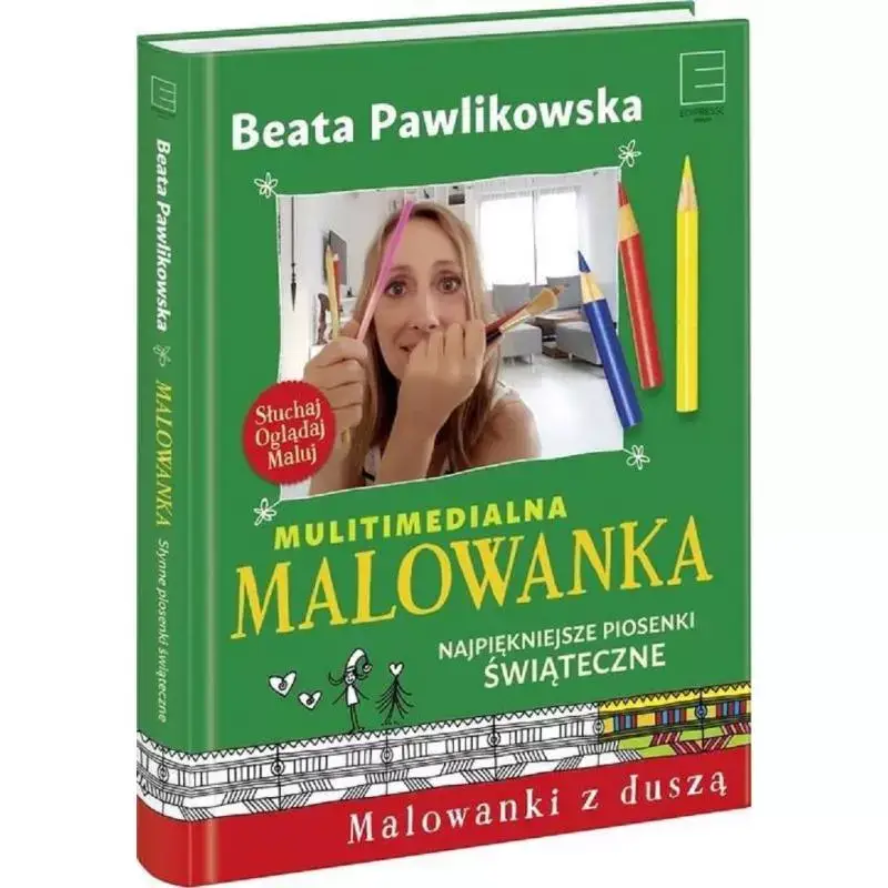 Bestseller NAJPIĘKNIEJSZE PIOSENKI ŚWIĄTECZNE MALOWANKI Z DUSZĄ