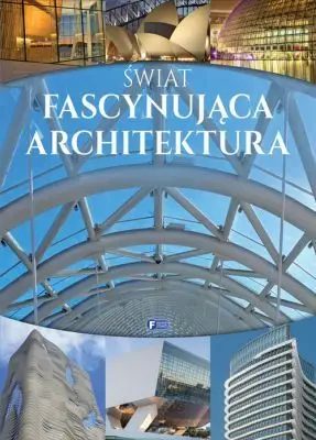 Niska cena Świat. Fascynująca architektura