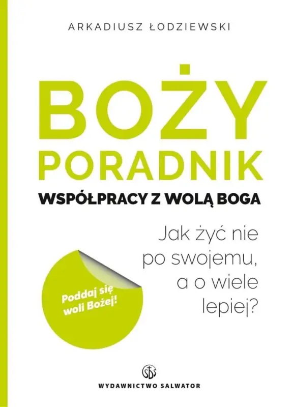 Boży poradnik współpracy z wolą Boga Wyjątkowa oferta