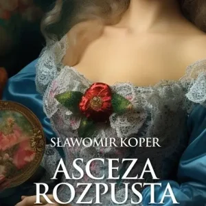 Promocja Asceza, rozpusta, zbrodnia