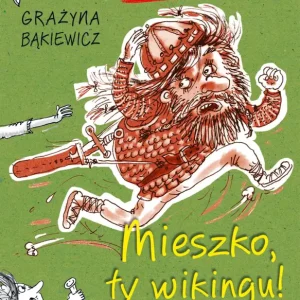 Ostatnie sztuki Ale historia... Mieszko, ty wikingu!