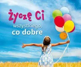 Życzę Ci wszystkiego, co dobre. Perełka 278 Nie przegap