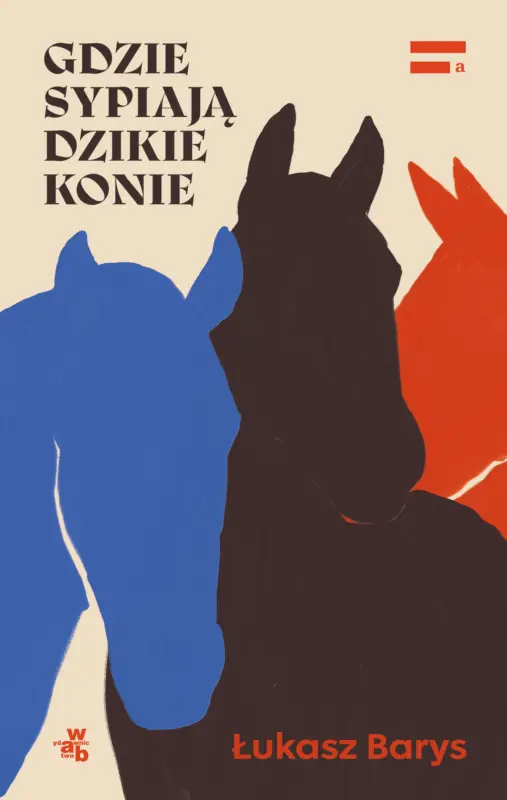 Gdzie sypiają dzikie konie Oferta limitowana