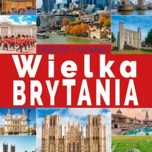 Taniej Wielka Brytania. Podróżuj i poznawaj