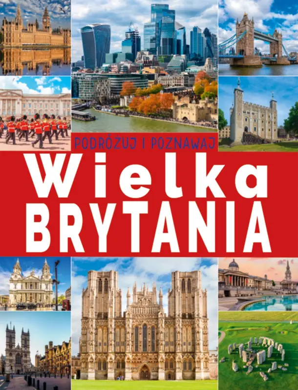 Taniej Wielka Brytania. Podróżuj i poznawaj