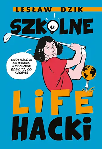 Premium Szkolne lifehacki. Kiedy szkoła cię wkurza, a ty chcesz robić to, co kochasz
