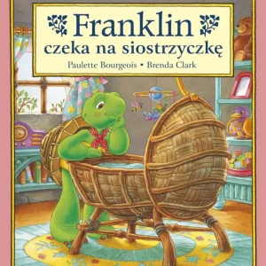Franklin czeka na siostrzyczkę Ekspresowa dostawa