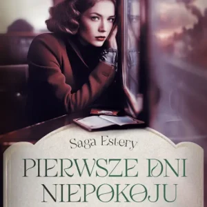Pierwsze dni niepokoju. Saga Estery. Tom 2 Tylko do końca tygodnia