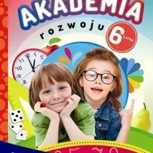 Akademia rozwoju 6-latka. Liczę i główkuję Dodaj do koszyka