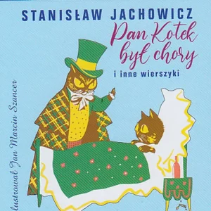 Kup teraz Pan kotek był chory i inne wierszyki