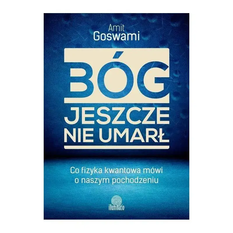 BÓG JESZCZE NIE UMARŁ Zamów teraz