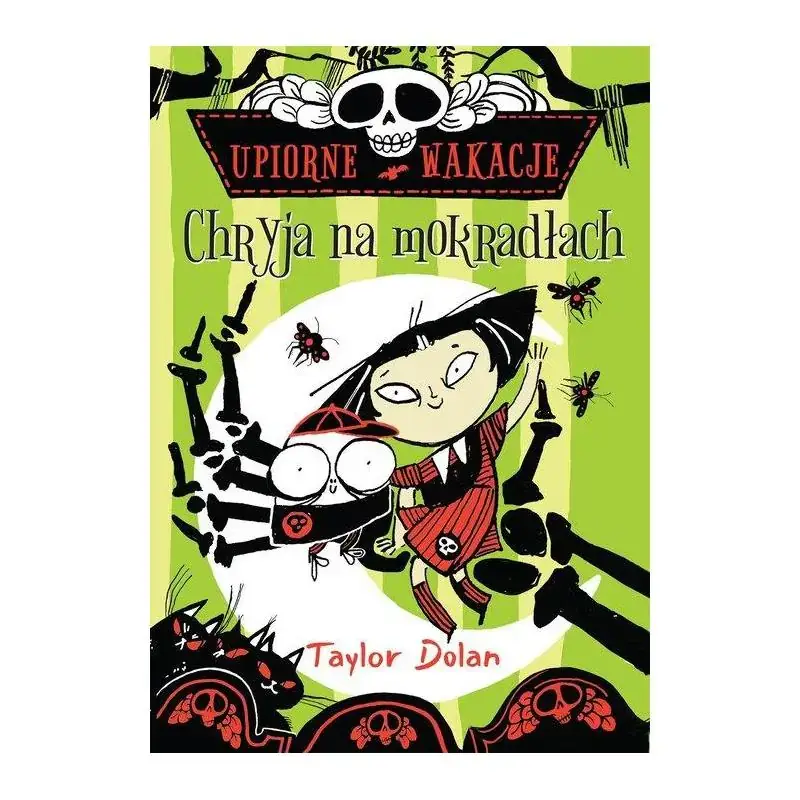 CHRYJA NA MOKRADŁACH. UPIORNE WAKACJE Łatwy zwrot