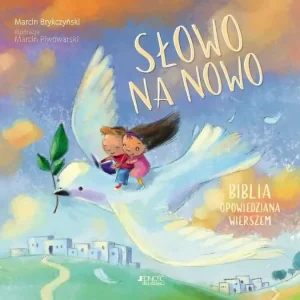 Dodaj do koszyka Słowo na nowo. Biblia opowiedziana wierszem (Marcin Brykczyński, Marcin Piwowarski)