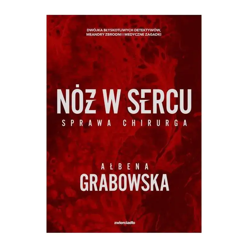 Sprawdź teraz NÓŻ W SERCU. SPRAWA CHIRURGA