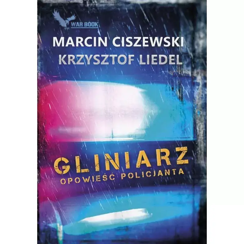 Najlepsza cena GLINIARZ OPOWIEŚĆ POLICJANTA MARCIN CISZEWSKI, KRZYSZTOF LIEDEL