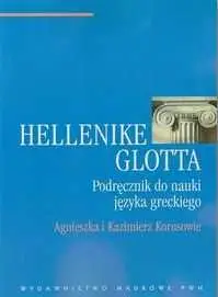 Nowy PODRĘCZNIK DO NAUKI JĘZYKA GRECKIEGOHellenike Glotta(Agnieszka Korus, Kazimierz Korus)