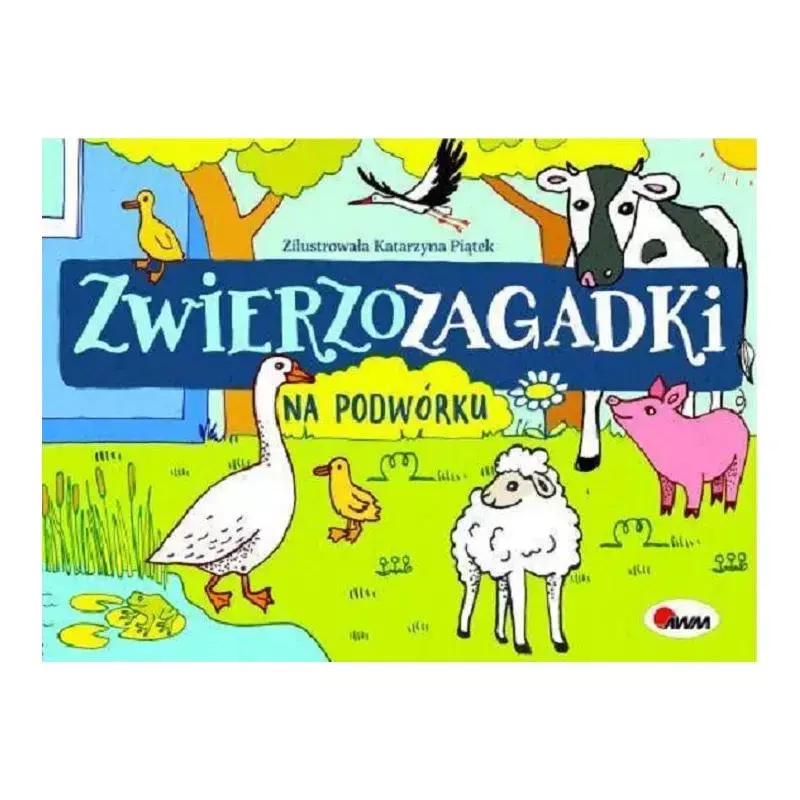 Taniej ZWIERZOZAGADKI NA PODWÓRKU MIROSŁAWA KWIECIŃSKA