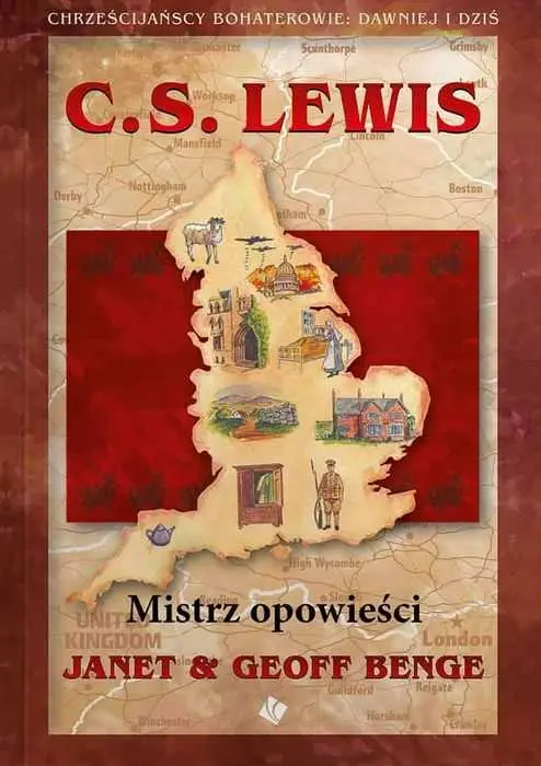 C. S. LEWIS:Mistrz opowieści (J. & G. Benge) Seria: Chrześcijańscy bohaterowie dawniej i dziś Wysoka jakość
