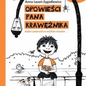 OPOWIEŚCI PANA KRAWĘŻNIKA(Anna Lasoń-Zygadlewicz) Oferta limitowana