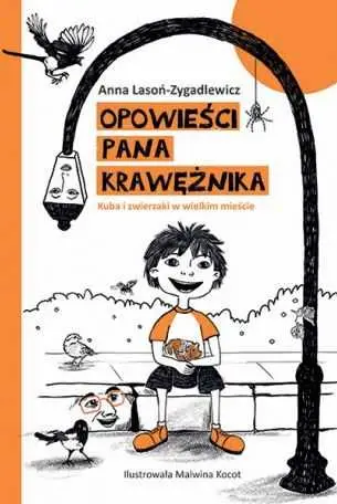 OPOWIEŚCI PANA KRAWĘŻNIKA(Anna Lasoń-Zygadlewicz) Oferta limitowana