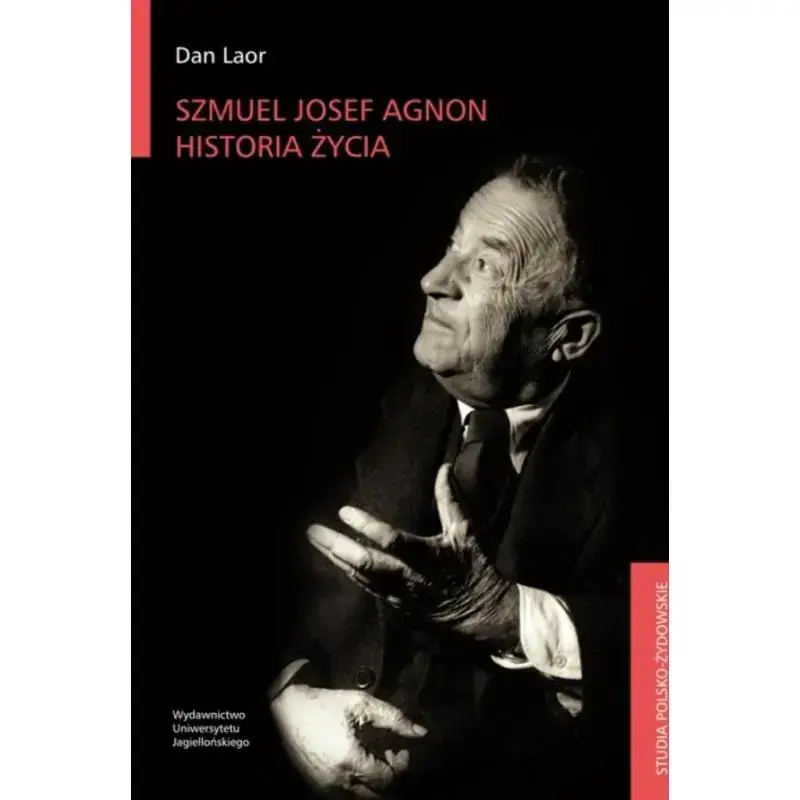 SZMUEL JOSEF AGNON. HISTORIA ŻYCIA. STUDIA POLSKO-ŻYDOWSKIE Bezpieczna płatność