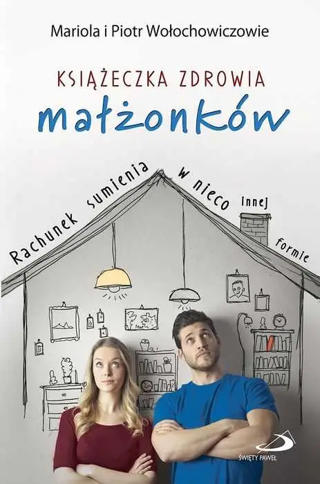 KSIĄŻECZKA ZDROWIA MAŁŻONKÓW. Rachunek sumienia w nieco innej formie (Mariola i Piotr Wołochowiczowie) Wyprzedaż
