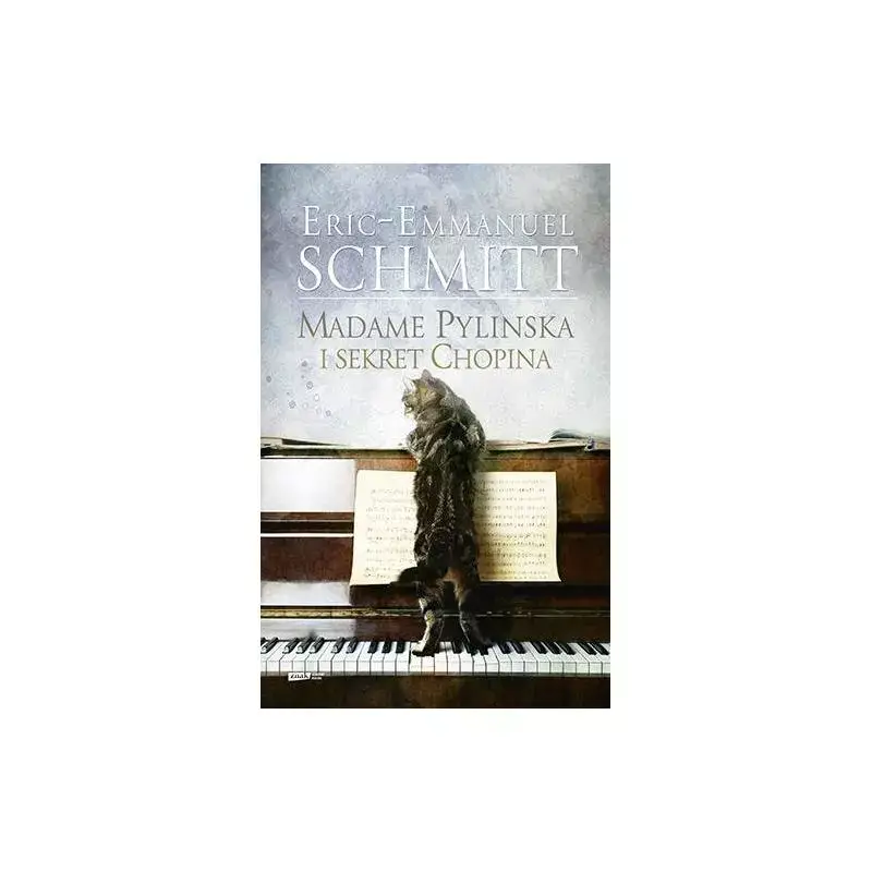 MADAME PYLINSKA I SEKRET CHOPINA ERIC-EMMANUEL SCHMITT Darmowy zwrot