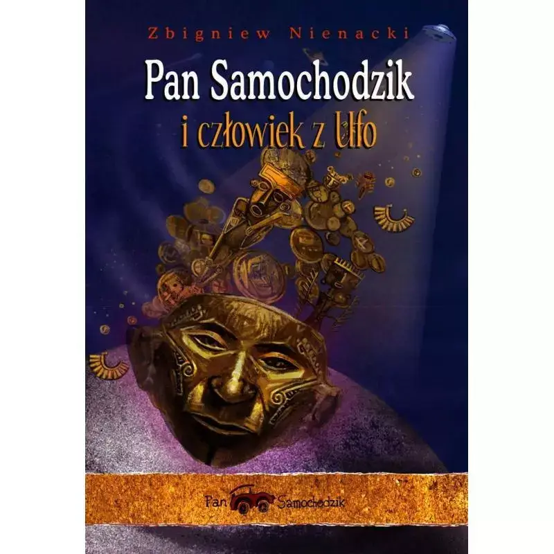 PAN SAMOCHODZIK I CZŁOWIEK Z UFO Sprawdź teraz