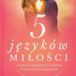PIĘĆ JĘZYKÓW MIŁOŚCI (Gary Chapman) Wysoka jakość