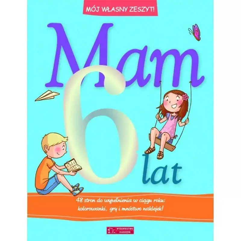 Wyprzedaż MAM 6 LAT MÓJ WŁASNY ZESZYT