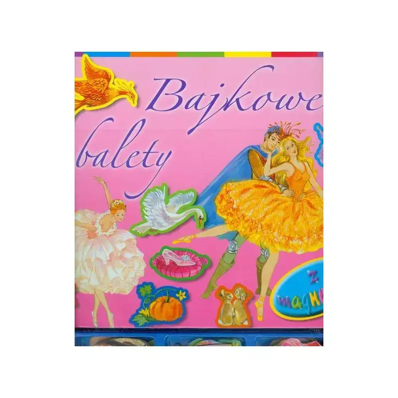 BAJKOWE BALETY. KSIĄŻKA Z MAGNESAMI Bezpieczne zakupy