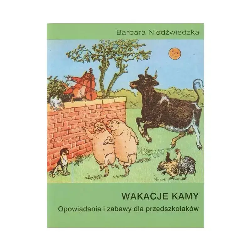 Taniej WAKACJE KAMY OPOWIADANIA I ZABAWY DLA PRZEDSZKOLAKÓW BARBARA NIEDŹWIEDZKA