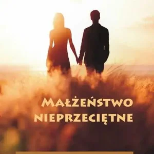 MAŁŻEŃSTWO NIEPRZECIĘTNE(Tim Savage) Oferta czasowa