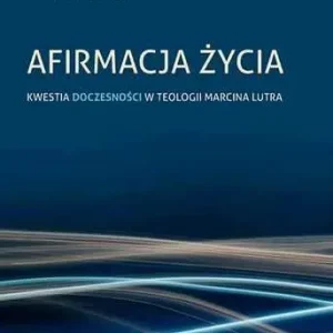 AFIRMACJA ŻYCIA(Irena Lichtner) Dostępne od ręki