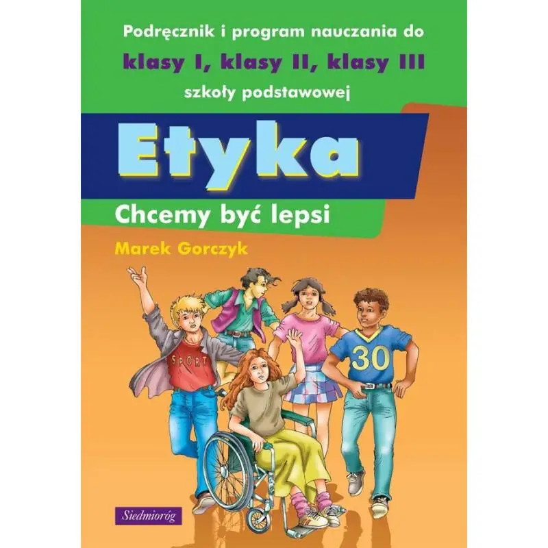 ETYKA. CHCEMY BYĆ LEPSI. PODRĘCZNIK Dodaj do koszyka