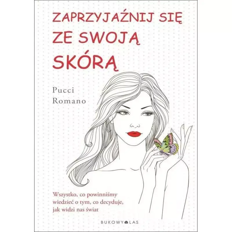 Super okazja ZAPRZYJAŹNIJ SIĘ ZE SWOJĄ SKÓRĄ