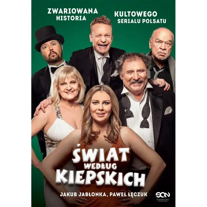 Zamów teraz ŚWIAT WEDŁUG KIEPSKICH. ZWARIOWANA HISTORIA KULTOWEGO SERIALU POLSATU
