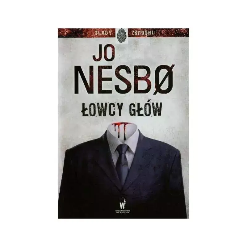 ŁOWCY GŁÓW JO NESBO Do wyczerpania zapasów