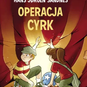 Operacja Cyrk. Biuro Detektywistyczne nr 2. Tom 9 Łatwy zwrot
