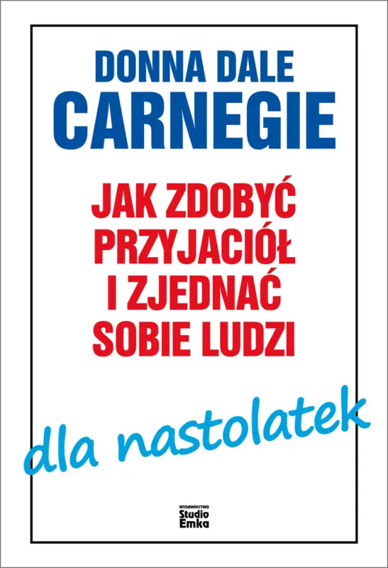 Ostatnia szansa Jak zdobyć przyjaciół i zjednać sobie ludzi dla nastolatek