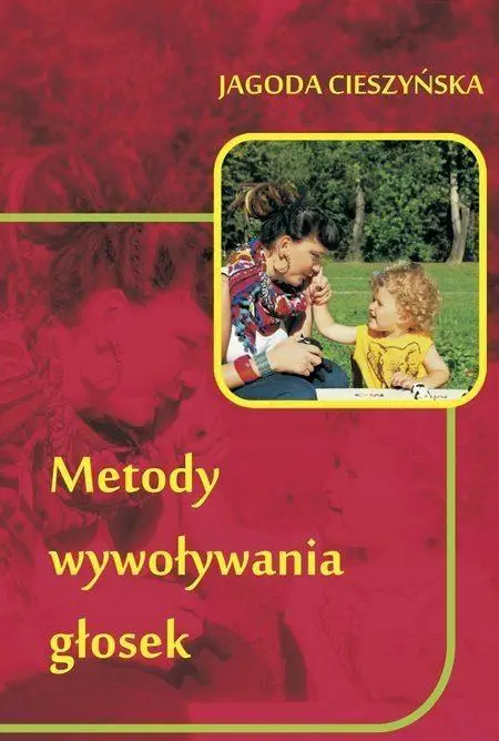 Metody wywoływania głosek Łatwy zwrot