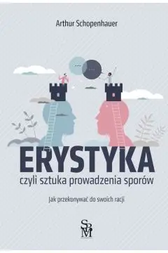 Hit sprzedaży Erystyka. Sztuka prowadzenia sporów