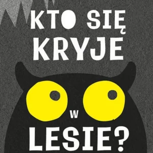 Kto się kryje w lesie? Książka pop-up Super okazja