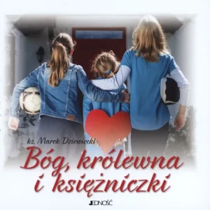Bóg, królewna i księżniczki Premium