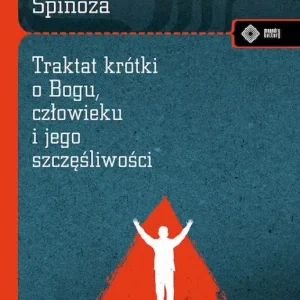 Traktat krótki o Bogu, człowieku i jego szczęśliwości Taniej